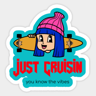 Just Cruisin Skate shirt Sticker